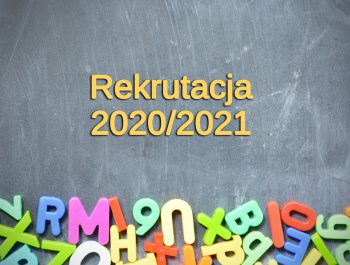 REKRUTACJA DO PRZEDSZKOLA ORAZ DO KL. I NA ROK SZKOLNY 2020/2021